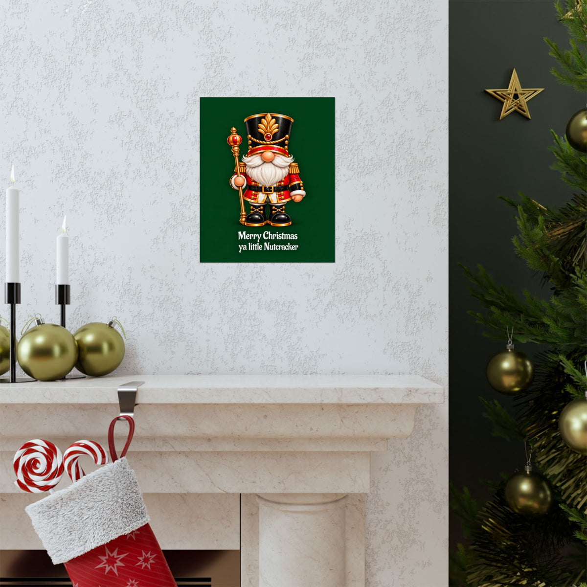 Nutcracker Christmas Poster — "Merry Christmas ya little Nutcracker" Matte Vertical Art Print