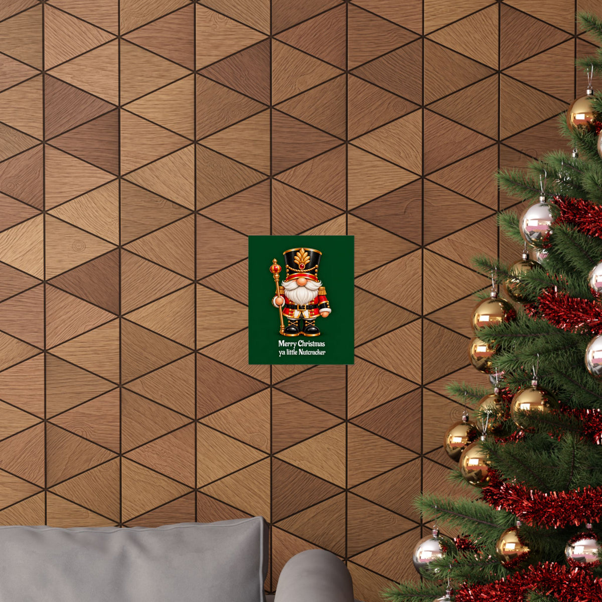 Nutcracker Christmas Poster — "Merry Christmas ya little Nutcracker" Matte Vertical Art Print