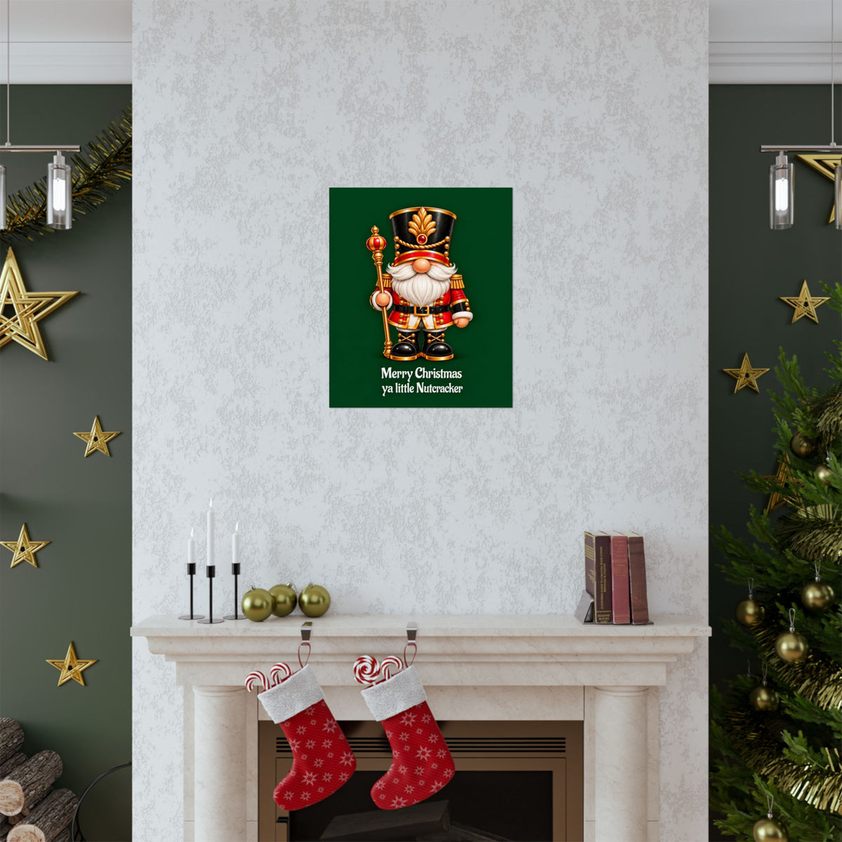 Nutcracker Christmas Poster — "Merry Christmas ya little Nutcracker" Matte Vertical Art Print