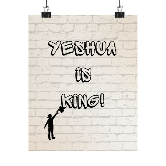 Yeshua Is King Matte Poster — Inspirational Religious Wall Art