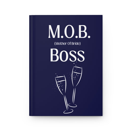 M.O.B. (Mother of Bride) Boss Hardcover Keepsake Lined Book