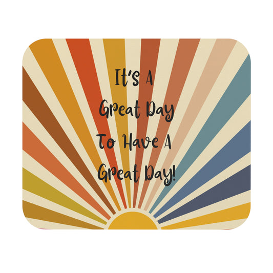 Inspirational Retro Sunrise Mouse Pad — "It's A Great Day To Have A Great Day"