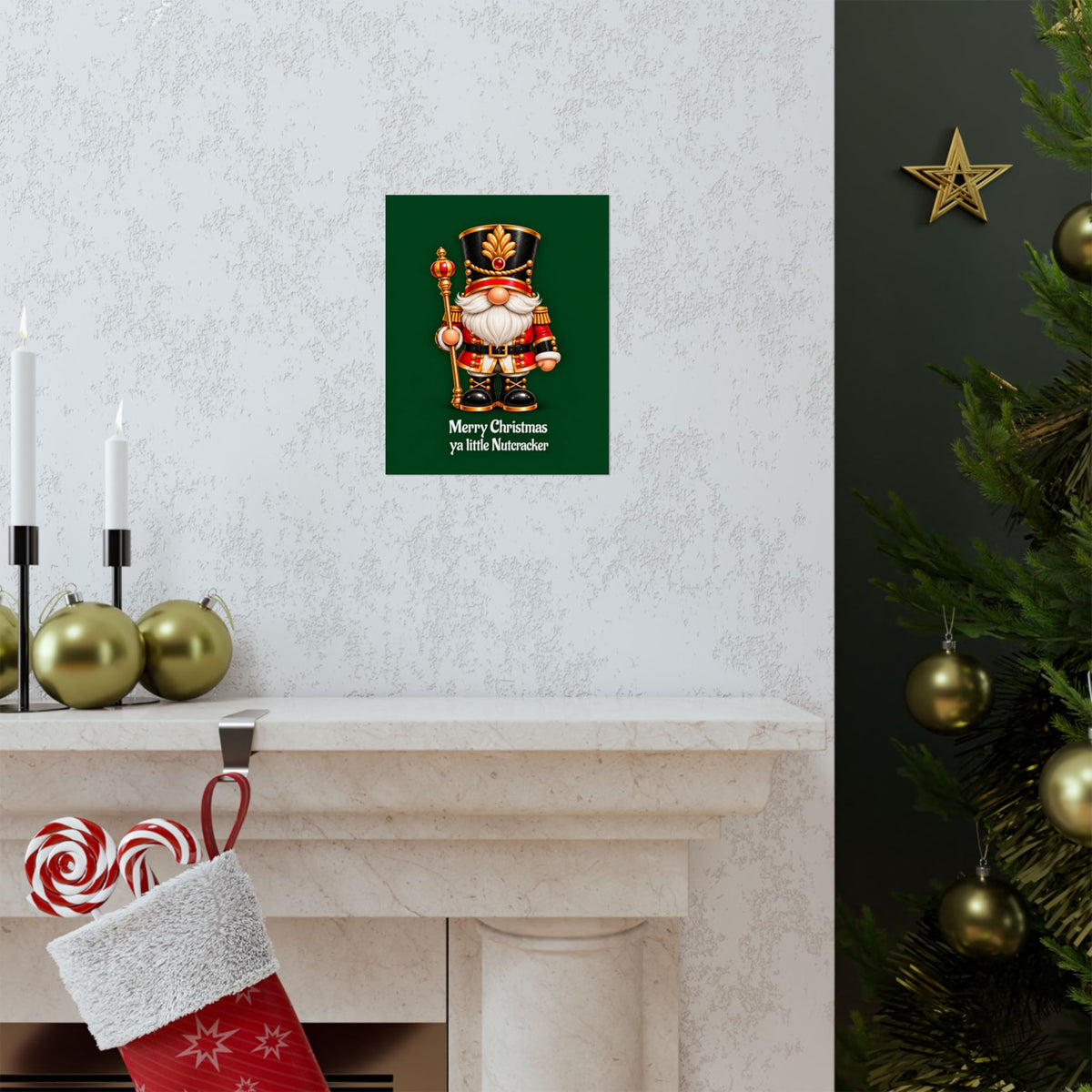 Nutcracker Christmas Poster — "Merry Christmas ya little Nutcracker" Matte Vertical Art Print