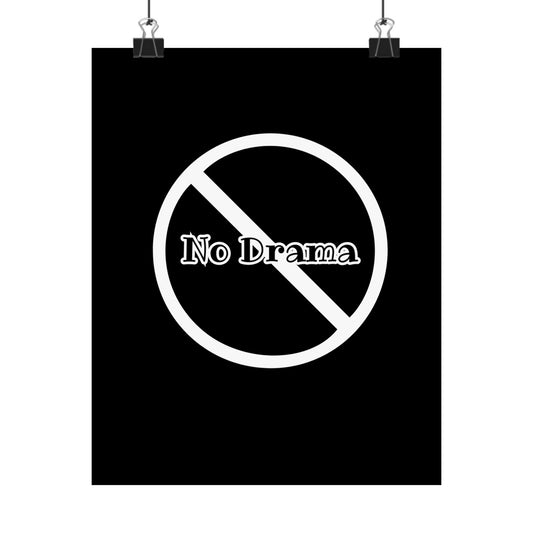 No Drama Poster — Matte Vertical Motivational Wall Art