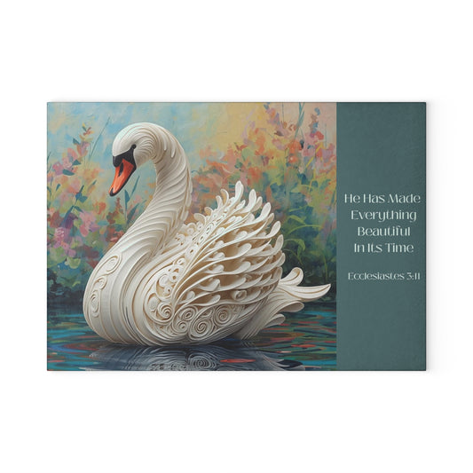 Swan Glass Cutting Board – "He Has Made Everything Beautiful in Its Time" (Ecclesiastes)