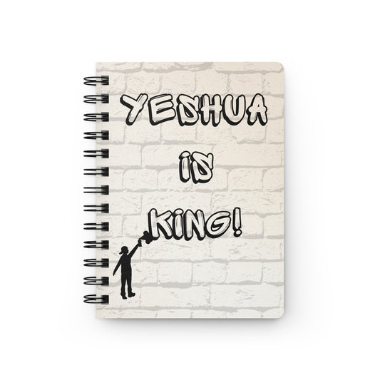 Yeshua Is King Spiral Journal — Christian Faith Notebook for Prayer & Devotions